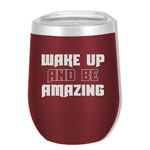 Wake Up and Be Amazing